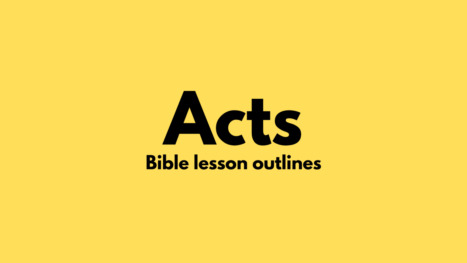 Acts Bible Lessons